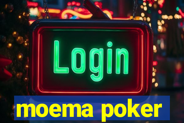 moema poker