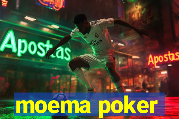 moema poker