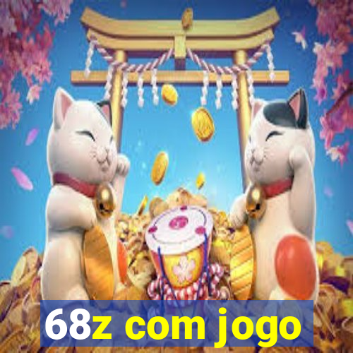 68z com jogo