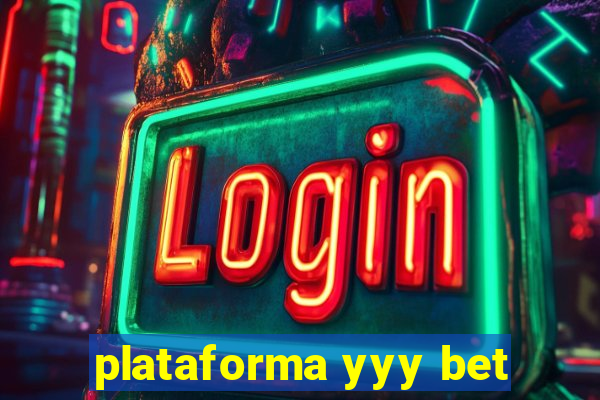 plataforma yyy bet