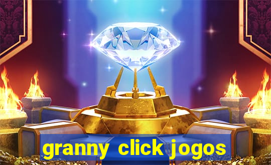 granny click jogos