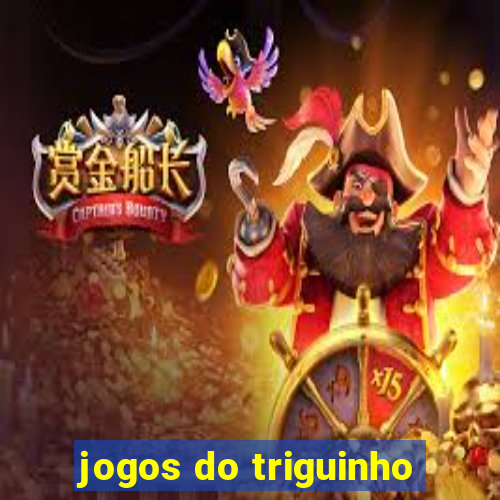 jogos do triguinho