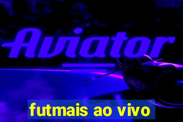 futmais ao vivo