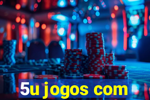 5u jogos com