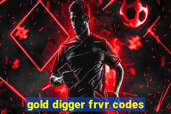 gold digger frvr codes