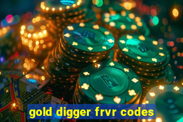 gold digger frvr codes