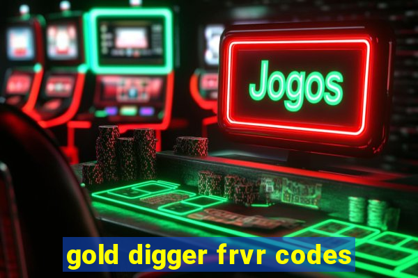 gold digger frvr codes