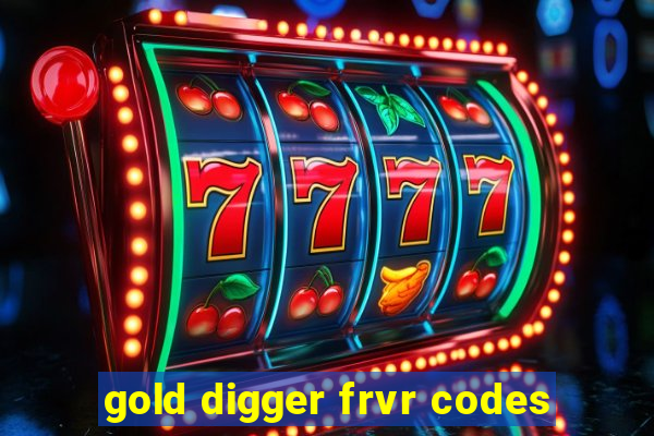 gold digger frvr codes