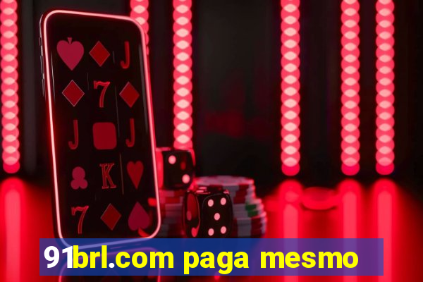 91brl.com paga mesmo