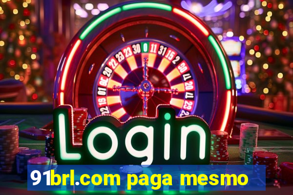 91brl.com paga mesmo