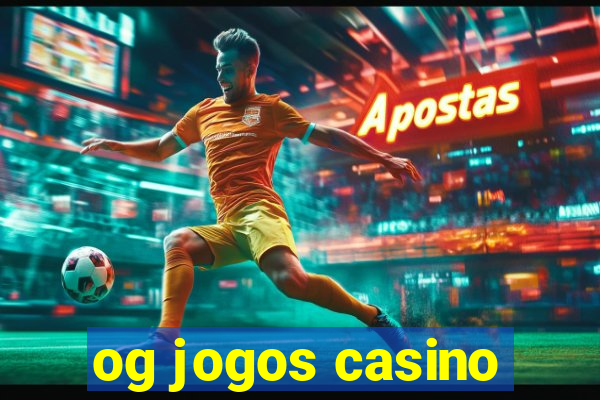 og jogos casino