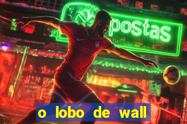 o lobo de wall street online