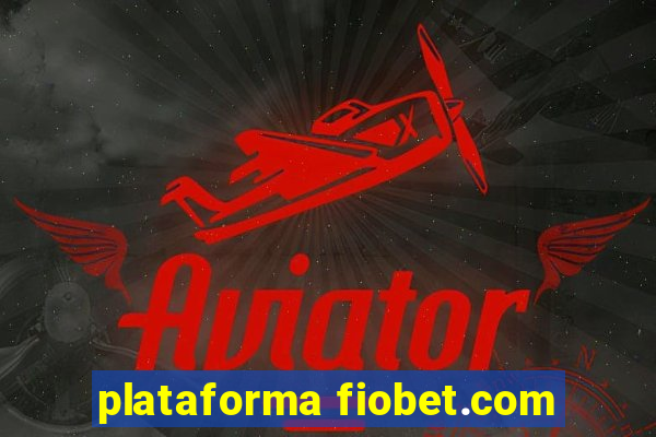 plataforma fiobet.com