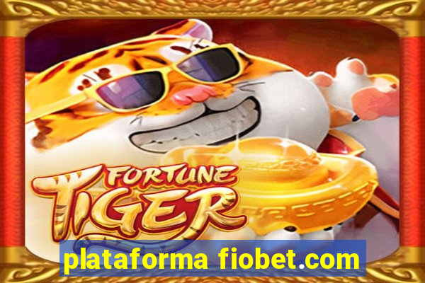 plataforma fiobet.com