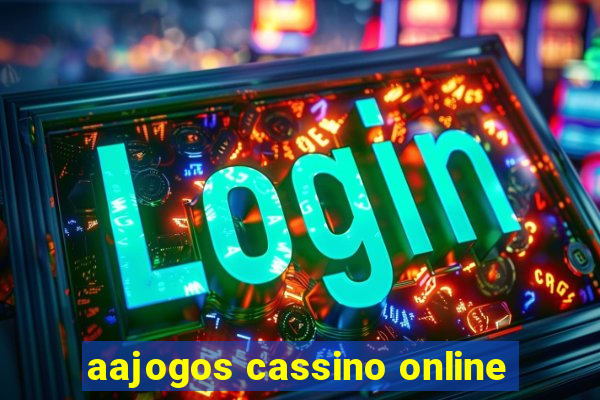 aajogos cassino online