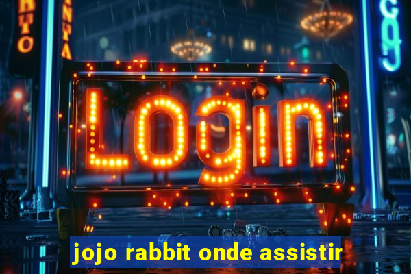 jojo rabbit onde assistir