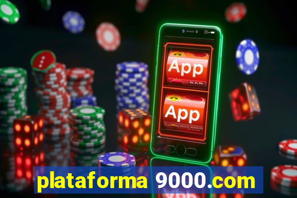 plataforma 9000.com