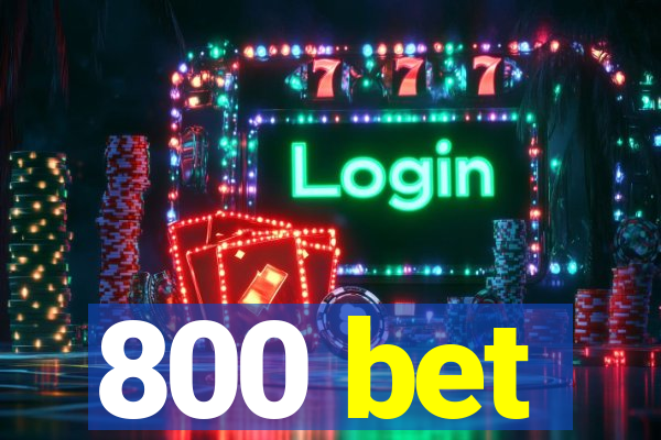 800 bet