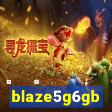 blaze5g6gb