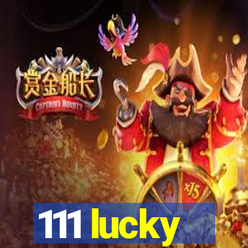 111 lucky