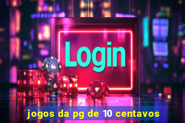 jogos da pg de 10 centavos