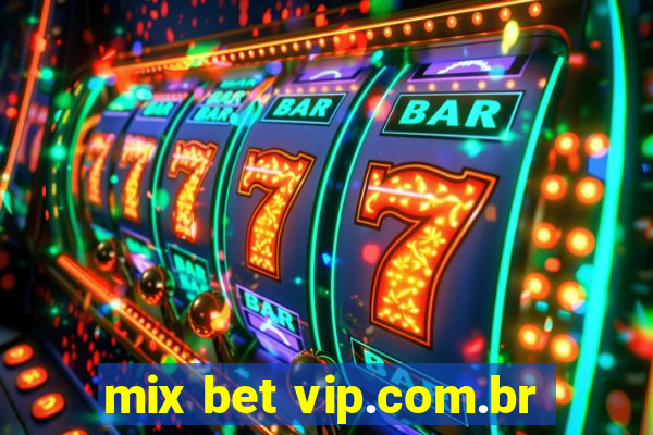 mix bet vip.com.br