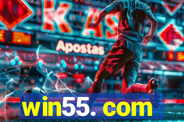 win55. com