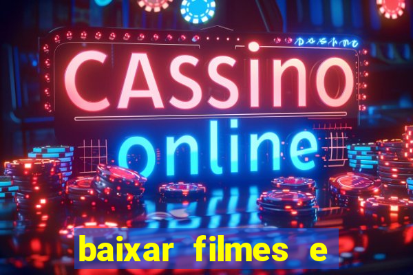 baixar filmes e series mp4