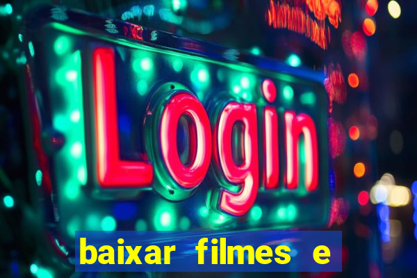 baixar filmes e series mp4