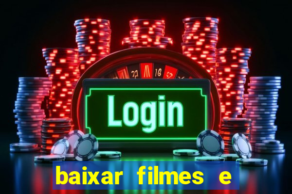 baixar filmes e series mp4