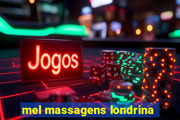 mel massagens londrina