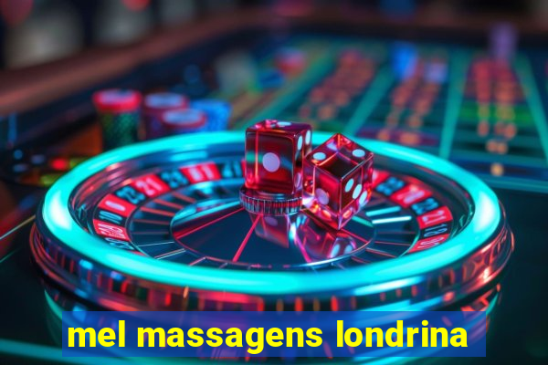 mel massagens londrina