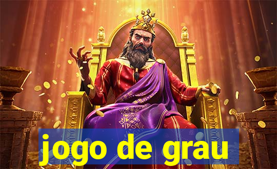 jogo de grau