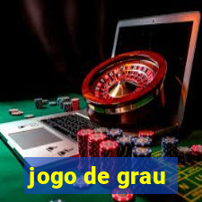 jogo de grau