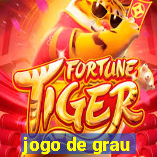 jogo de grau