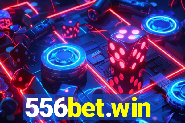 556bet.win