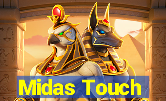 Midas Touch