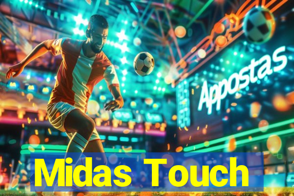 Midas Touch