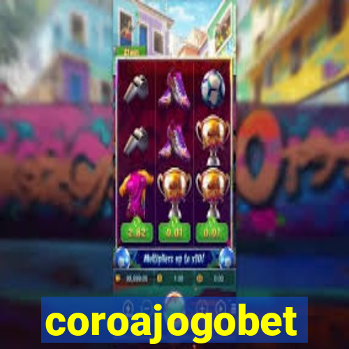 coroajogobet