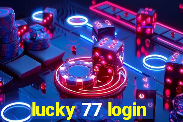 lucky 77 login