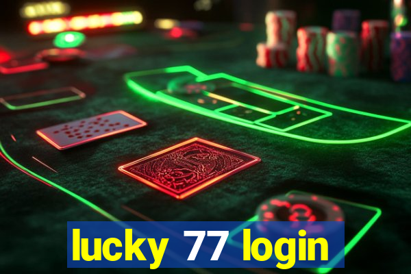 lucky 77 login