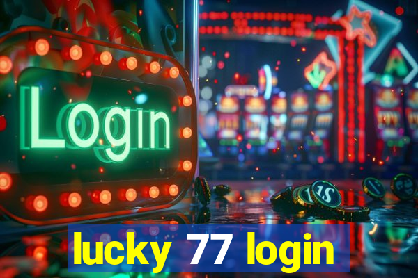 lucky 77 login