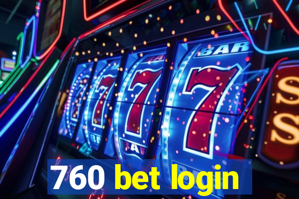 760 bet login