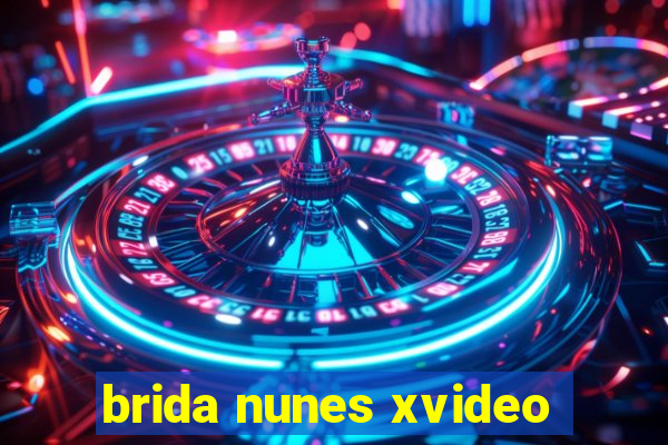 brida nunes xvideo