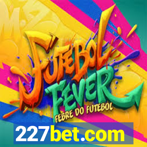 227bet.com