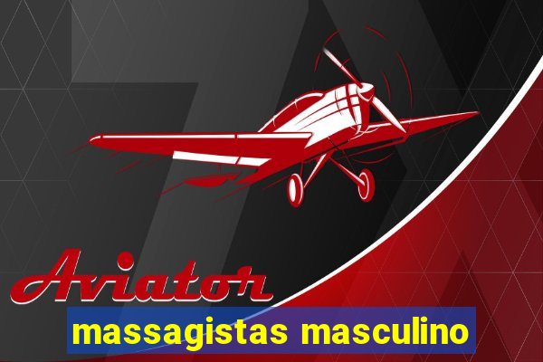 massagistas masculino