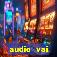 audio vai corinthians com fogos jogo aberto