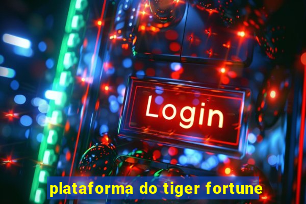 plataforma do tiger fortune