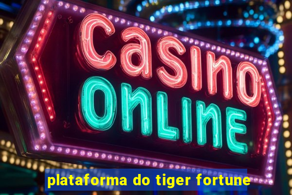 plataforma do tiger fortune