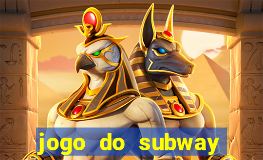 jogo do subway surf de ganhar dinheiro